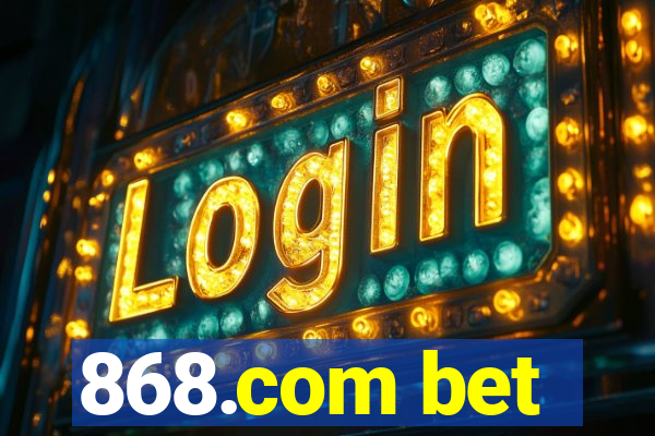 868.com bet